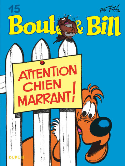 BOULE & BILL (DUPUIS) - BOULE ET BILL - TOME 15 - ATTENTION CHIEN MARRANT ! (EDITION 2019)