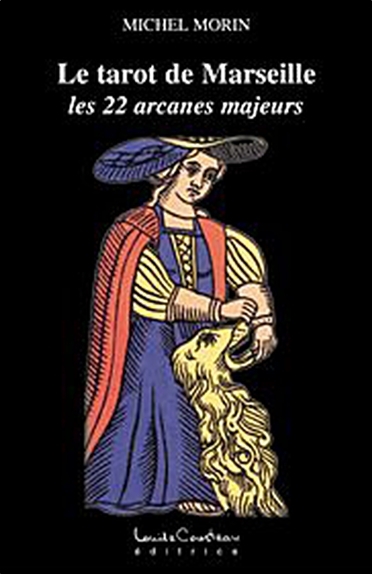 TAROT DE MARSEILLE (LE)