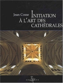 INITIATION A L'ART DES CATHEDRALE