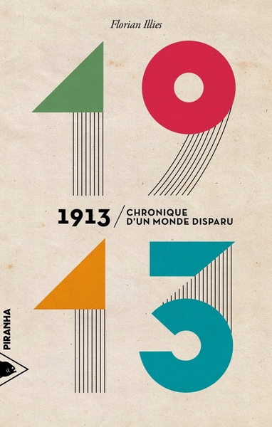 1913 - CHRONIQUE D´UN MONDE DISPARU