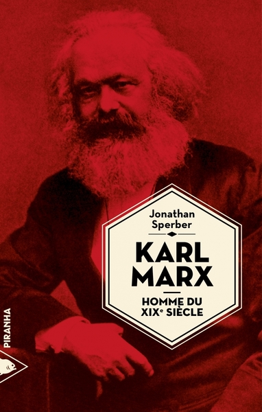 KARL MARX, HOMME DU XIXE SIECLE