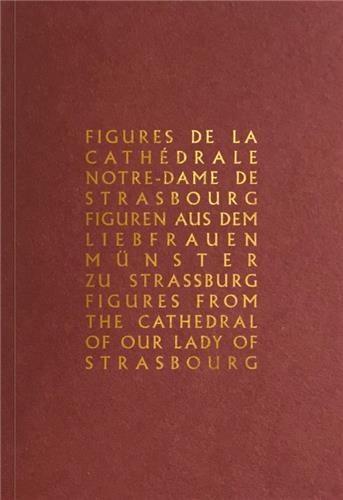 FIGURES DE LA CATHEDRALE NOTRE-DAME DE STRASBOURG