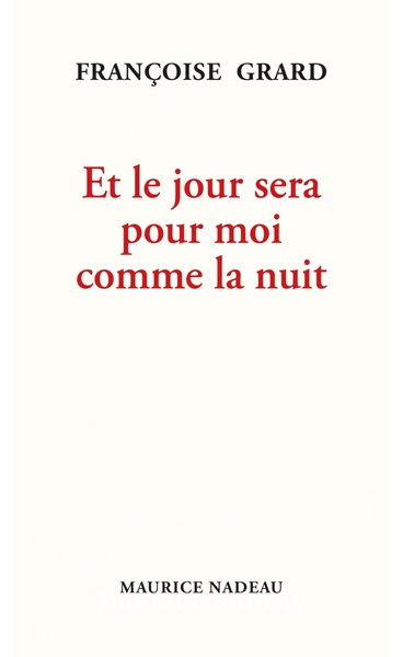 ET LE JOUR SERA POUR MOI COMME LA NUIT
