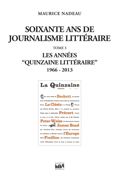SOIXANTE ANS DE JOURNALISME LITTERAIRE TOME 3 - 1966-2013