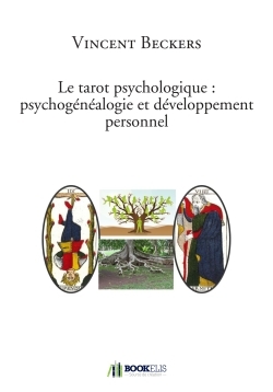 TAROT PSYCHOLOGIQUE : PSYCHOGENEALOGIE ET DEVELOPPEMENT