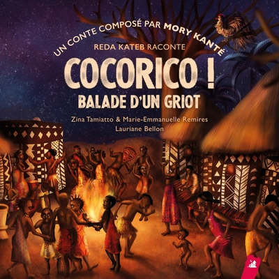 COCORICO ! BALADE D´UN GRIOT