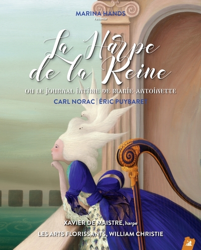 HARPE DE LA REINE - OU LE JOURNAL INTIME DE MARIE-ANTOINETTE
