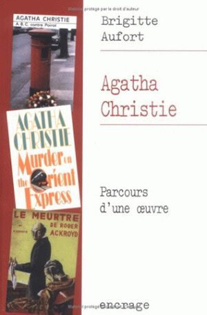 AGATHA CHRISTIE - PARCOURS D'UNE OEUVRE