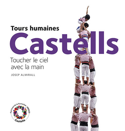 CASTELLS, TOURS HUMAINES