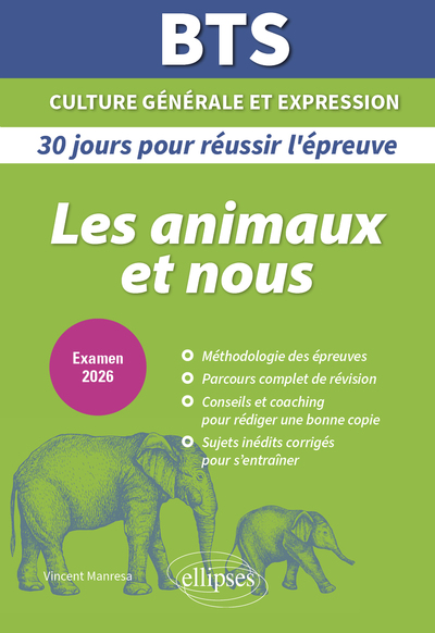 BTS 2026. 30 JOURS POUR REUSSIR SON EPREUVE DE CULTURE GENERALE ET EXPRESSION - LES ANIMAUX ET NOUS