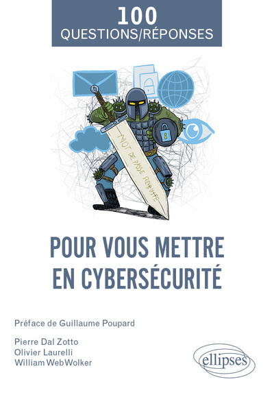 100 QUESTIONS ET REPONSES POUR VOUS METTRE EN CYBERSECURITE