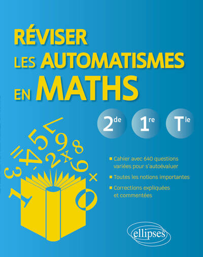 REVISER LES AUTOMATISMES EN MATHS  2DE, 1RE ET TLE