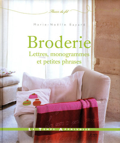 BRODERIE  LETTRES  MONOGRAMMES ET PETITES PHRASES