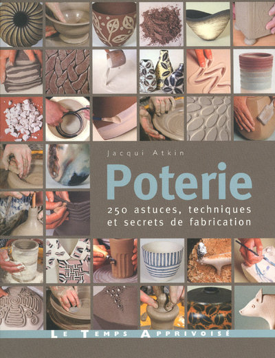 POTERIE - 250 ASTUCES  TECHNIQUES ET SECRETS DE FABRICATION