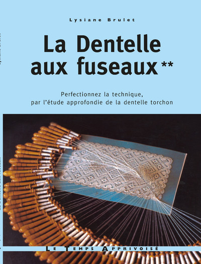 DENTELLE AUX FUSEAUX VOLUME 2