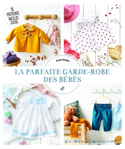 PARFAITE GARDE-ROBE DES BEBES