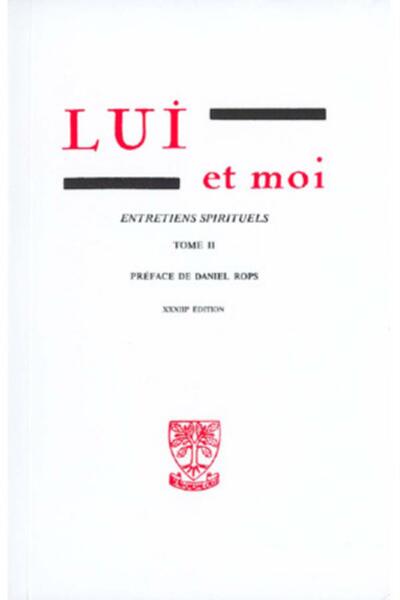 LUI ET MOI ENTRETIENS SPIRITUELS TII