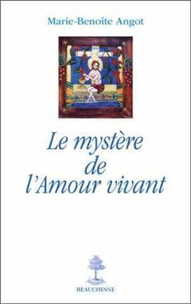 MYSTERE DE L´AMOUR VIVANT