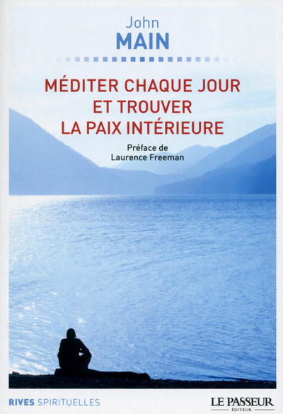 MEDITER CHAQUE JOUR ET TROUVER LA PAIX INTERIEURE