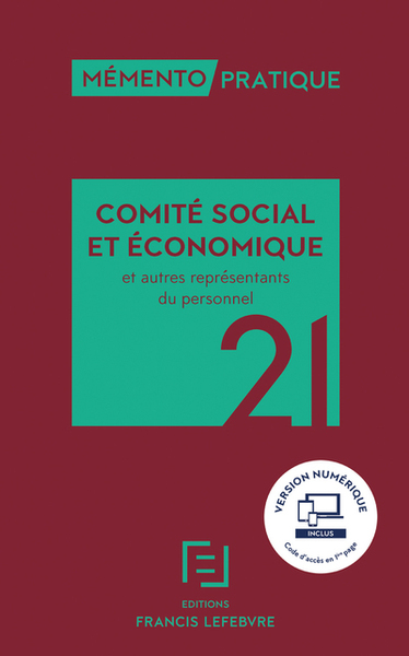 MEMENTO COMITE SOCIAL ET ECONOMIQUE ET AUTRES REPRESENTANTS DU PERSONNEL 2021