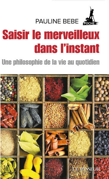 SAISIR LE MERVEILLEUX DANS L´INSTANT