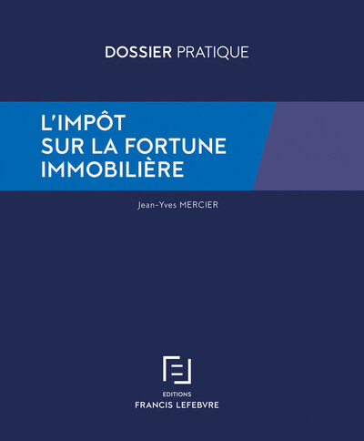 L´IMPOT SUR LA FORTUNE IMMOBILIERE