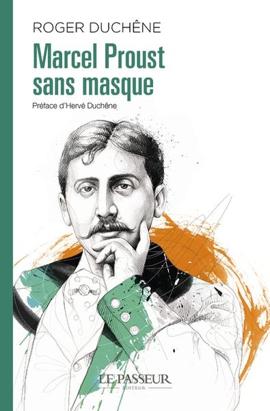 MARCEL PROUST SANS MASQUE