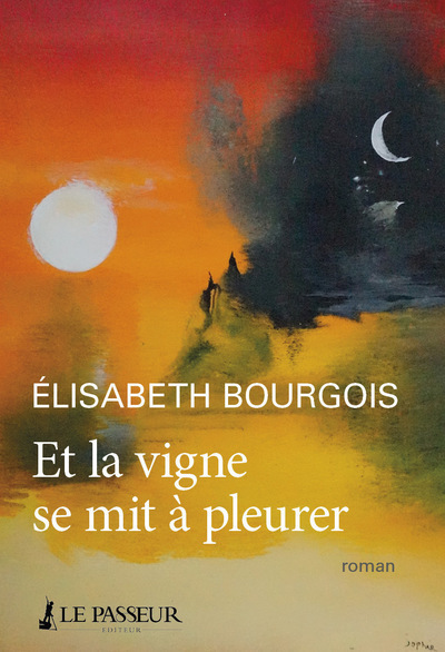 ET LA VIGNE SE MIT A PLEURER