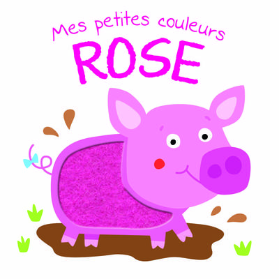 ROSE / MES PETITES COULEURS  ED. 2015