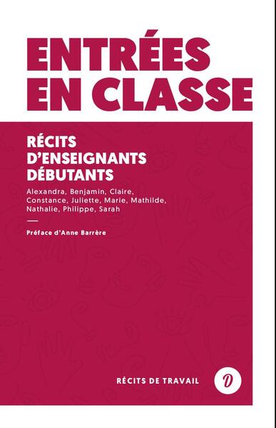 ENTREES EN CLASSE - RECITS D´ENSEIGNANTS DEBUTANTS