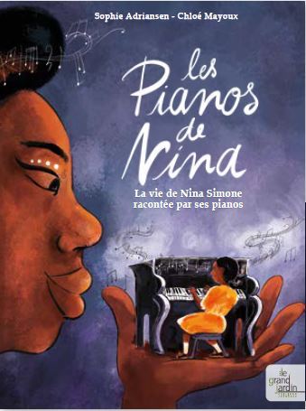 PIANOS DE NINA - LA VIE DE NINA SIMONE RACONTEE PAR SES PIANOS