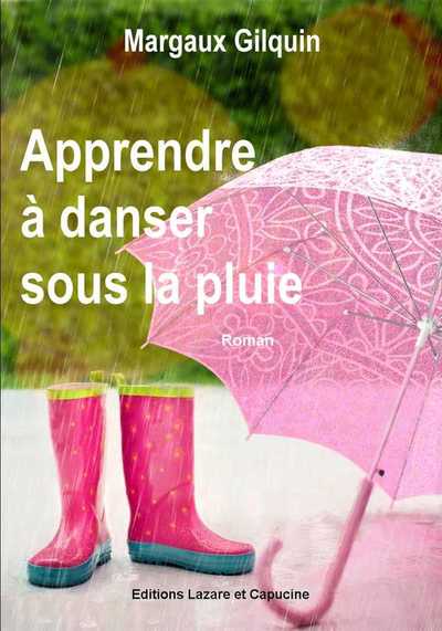 APPRENDRE A DANSER SOUS LA PLUIE