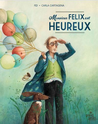 MONSIEUR FELIX EST HEUREUX