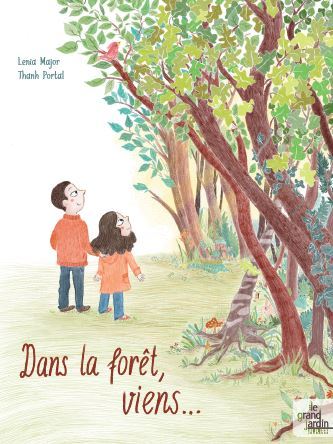 DANS LA FORET, VIENS...