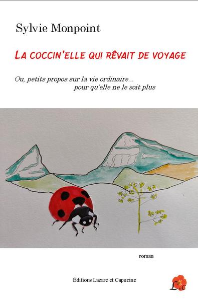 COCCIN´ELLE QUI REVAIT DE VOYAGE