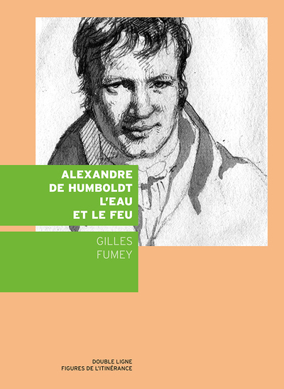 ALEXANDRE DE HUMBOLDT, L´EAU ET LE FEU