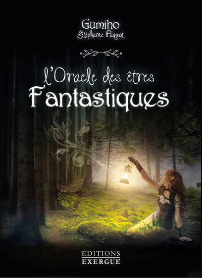 ORACLE DES ETRES FANTASTIQUES (L´)