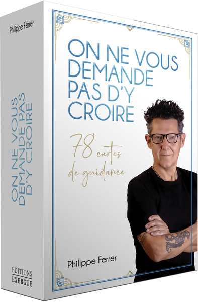 ON NE VOUS DEMANDE PAS D´Y CROIRE - 78 CARTES DE GUIDANCE
