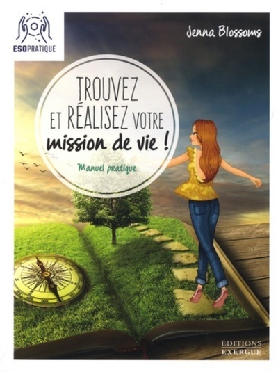 TROUVEZ ET REALISEZ VOTRE MISSION DE VIE !