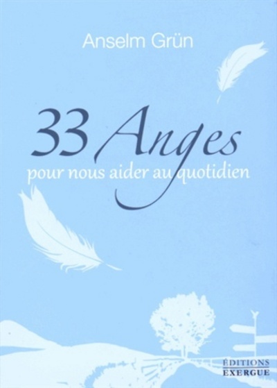 33 ANGES POUR NOUS AIDER AU QUOTIDIEN