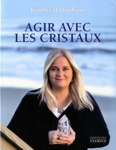 AGIR AVEC LES CRISTAUX