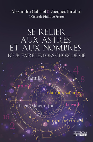 SE RELIER AUX ASTRES ET AUX NOMBRES POUR FAIRE LES BONS CHOIX DE VIE