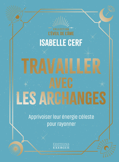 TRAVAILLER AVEC LES ARCHANGES