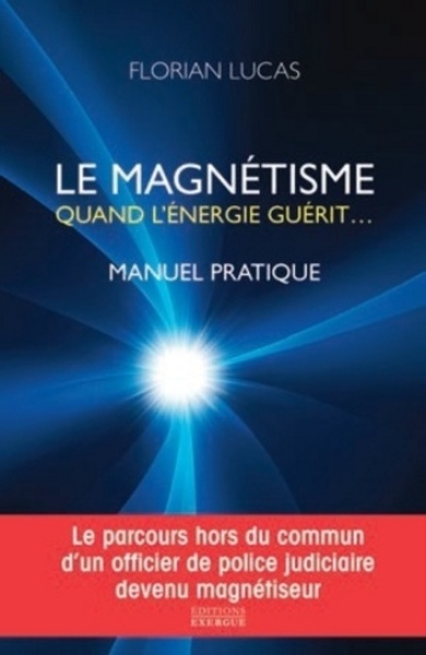 MAGNETISME QUAND L´ ENERGIE GUERIT...