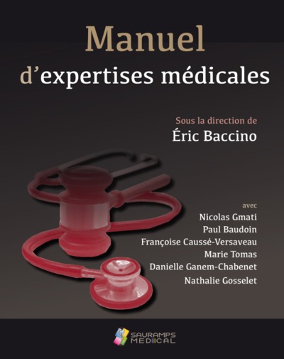 MANUEL D EXPERTISES MEDICALES. ENSEIGNEMENT DE L EXPERTISE MEDICALE