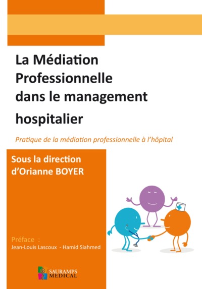 MEDIATION PROFESSIONNELLE DANS LE MANAGEMENT HOSPITALIER