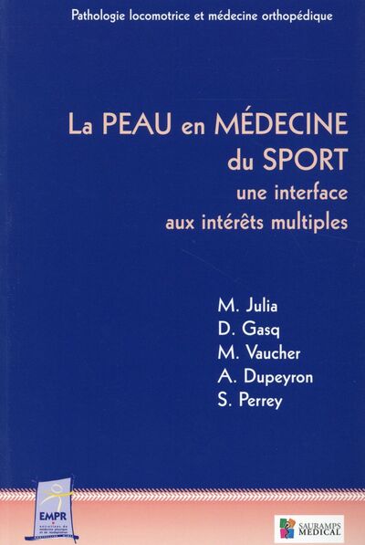 PEAU EN MEDECINE DU SPORT- UNE INTERFACE AUX INTERETS MULTIPLES