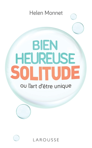 BIENHEUREUSE SOLITUDE