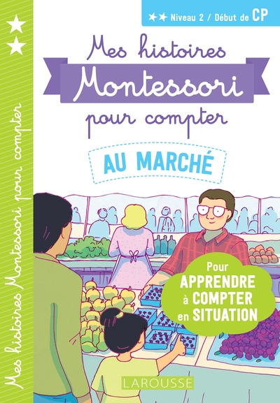 MES HISTOIRES MONTESSORI  POUR COMPTER - AU MARCHE