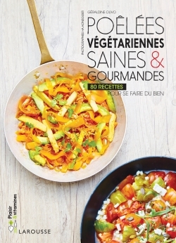 ASSIETTES ET POELEES VEGETARIENNES